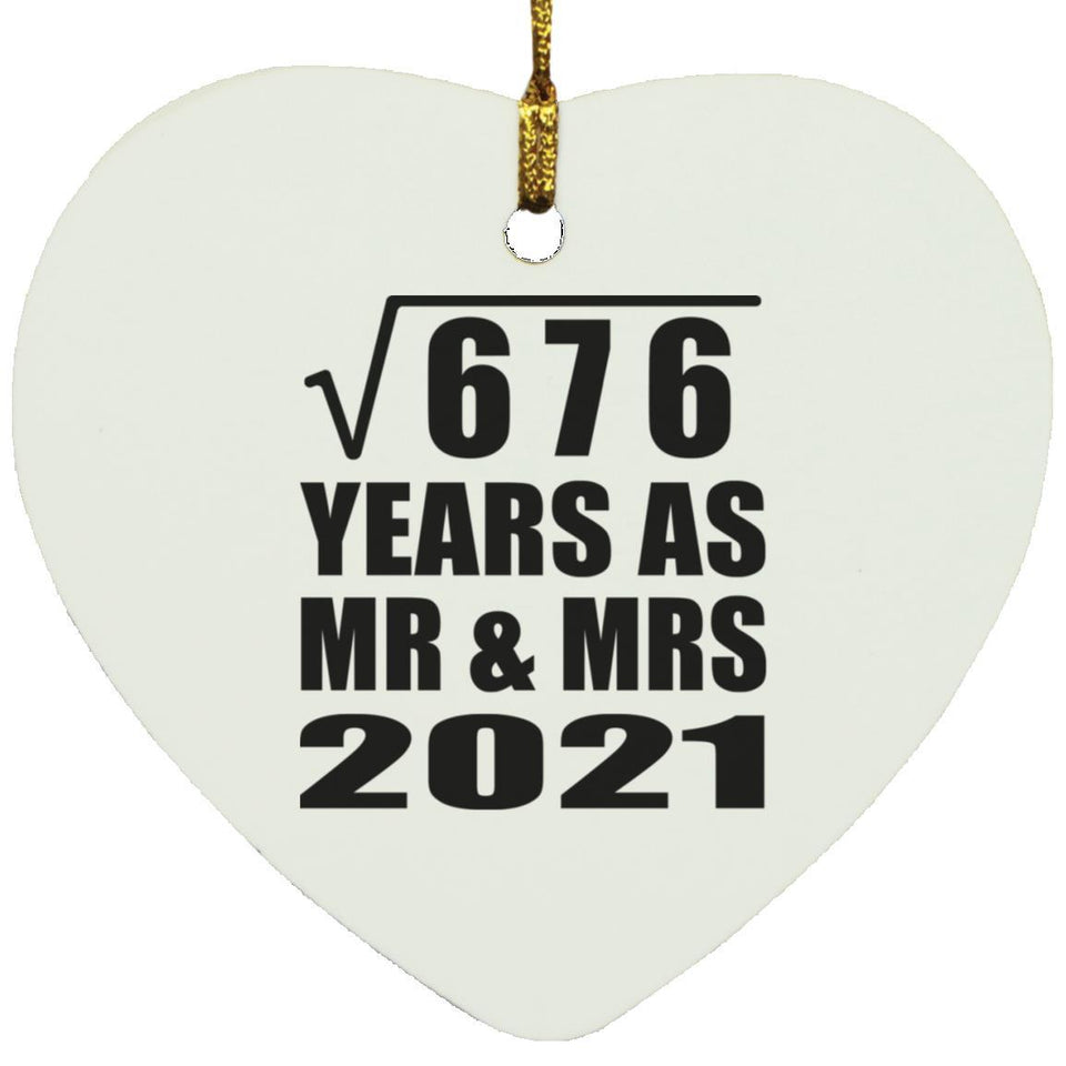 26th Anniversary Square Root of 676 Years As Mr & Mrs 2021 - Heart Ornament