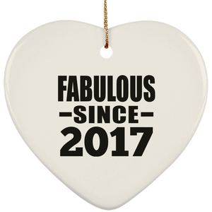 7th Birthday Fabulous Since 2017 - Heart Ornament