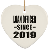 Loan Officer Since 2019 - Heart Ornament