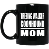 Treeing Walker Coonhound Mom - 11oz Coffee Mug Black