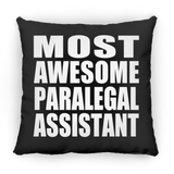 Most Awesome Paralegal Assistant - Throw Pillow Black
