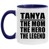 Tanya The Mom The Hero The Legend - 11oz Accent Mug Purple