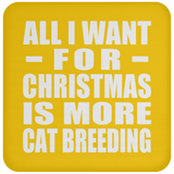 All I Want For Christmas Is More Cat Breeding - Coaster