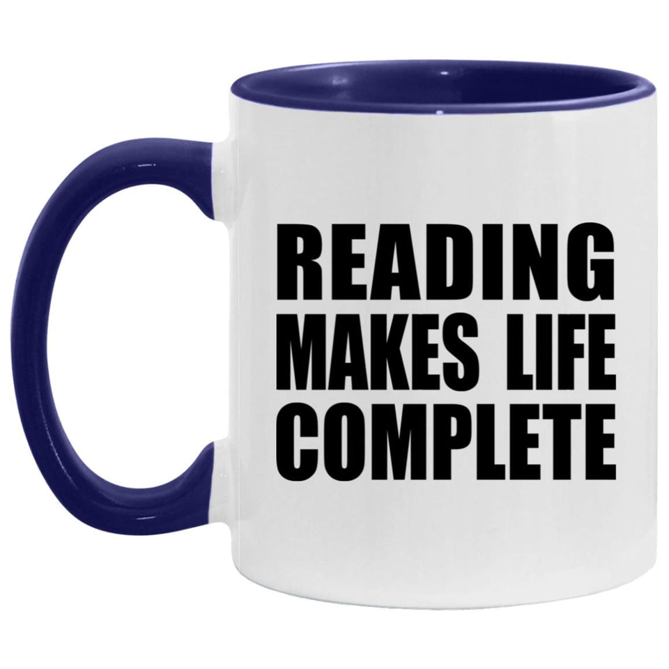 Reading Makes Life Complete - 11oz Accent Mug Purple