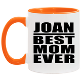 Joan Best Mom Ever - 11oz Accent Mug Orange