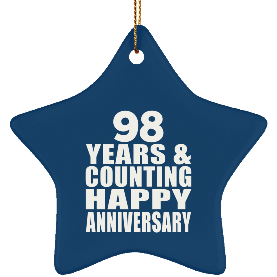 Happy 98th Anniversary 98 Years & Counting - Star Ornament