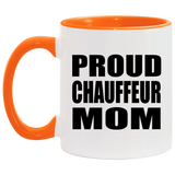 Proud Chauffeur Mom - 11oz Accent Mug Orange