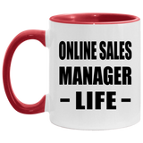 Online Sales Manager Life - 11oz Accent Mug Red