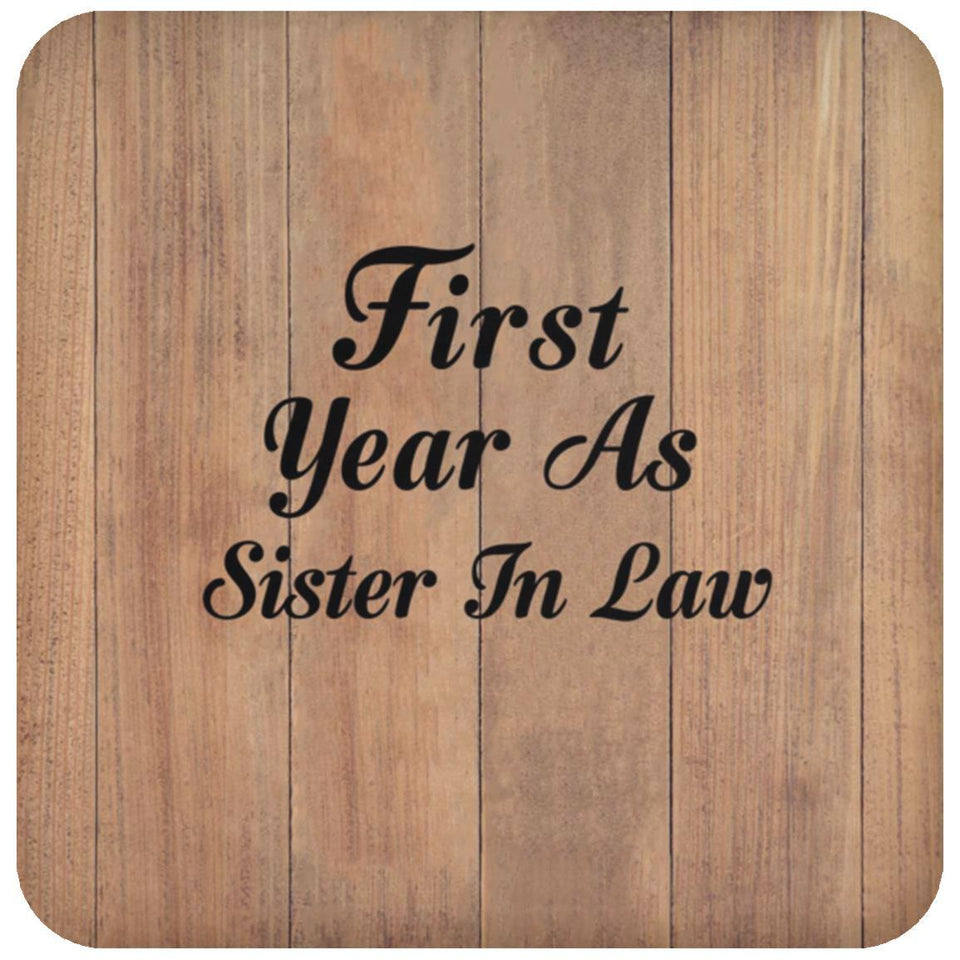 First Year As Sister In Law - Drink Coaster C