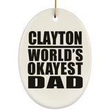 Clayton World's Okayest Dad - Oval Ornament