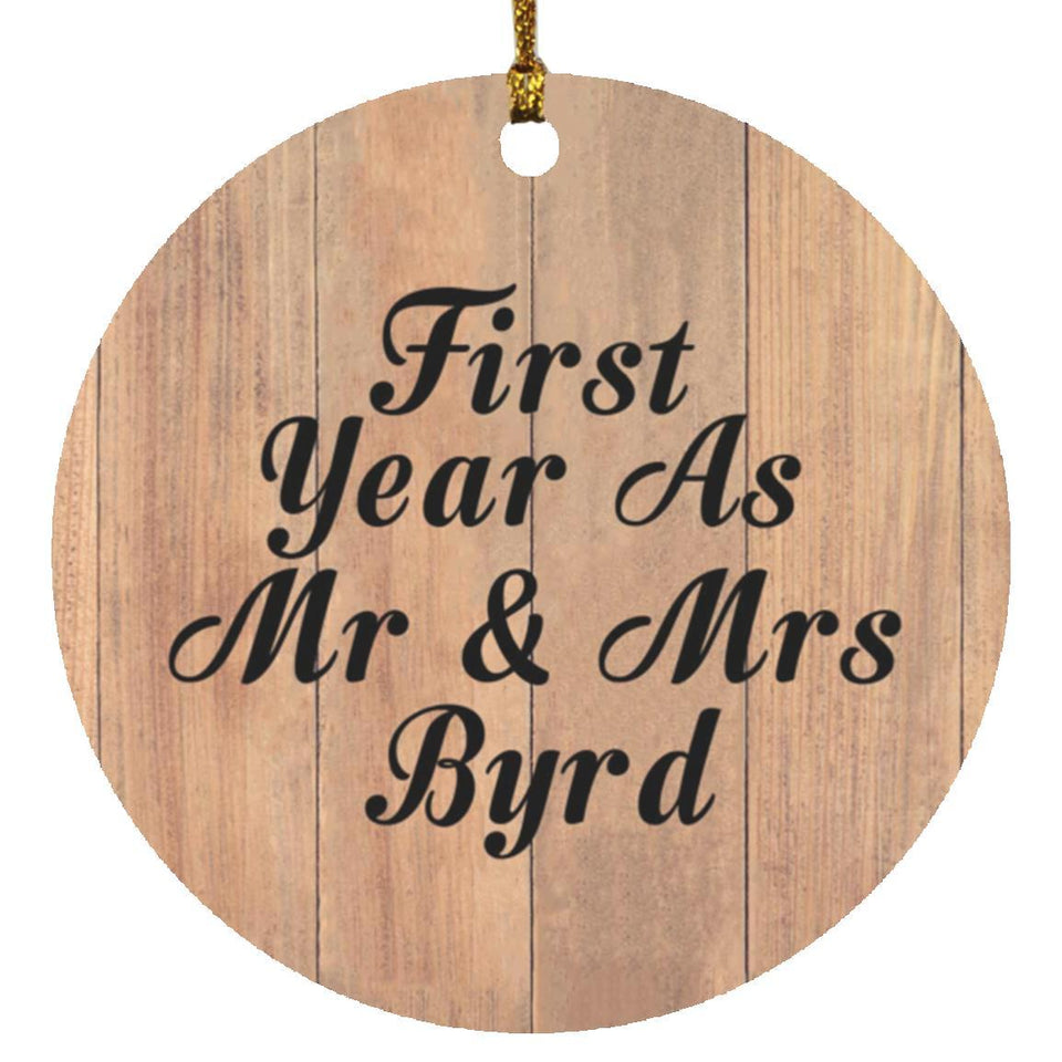 First Year As Mr & Mrs Byrd - Circle Ornament C