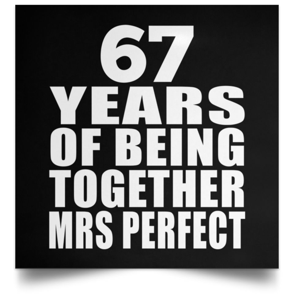 67th Anniversary 67 Years Of Being Mrs Perfect - Poster Square