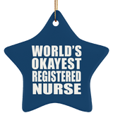 World's Okayest Registered Nurse - Star Ornament