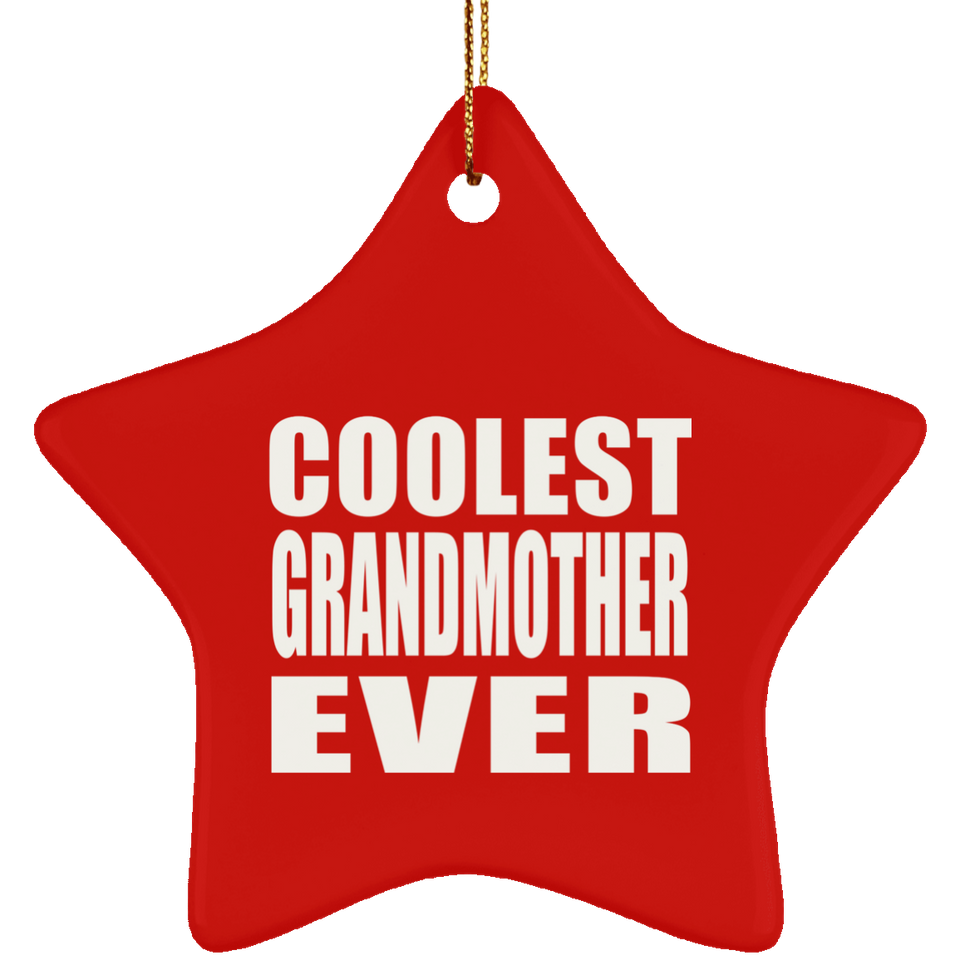 Coolest Grandmother Ever - Star Ornament