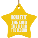 Kurt The Dad The Hero The Legend - Star Ornament