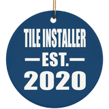 Tile Installer Established EST. 2020 - Circle Ornament