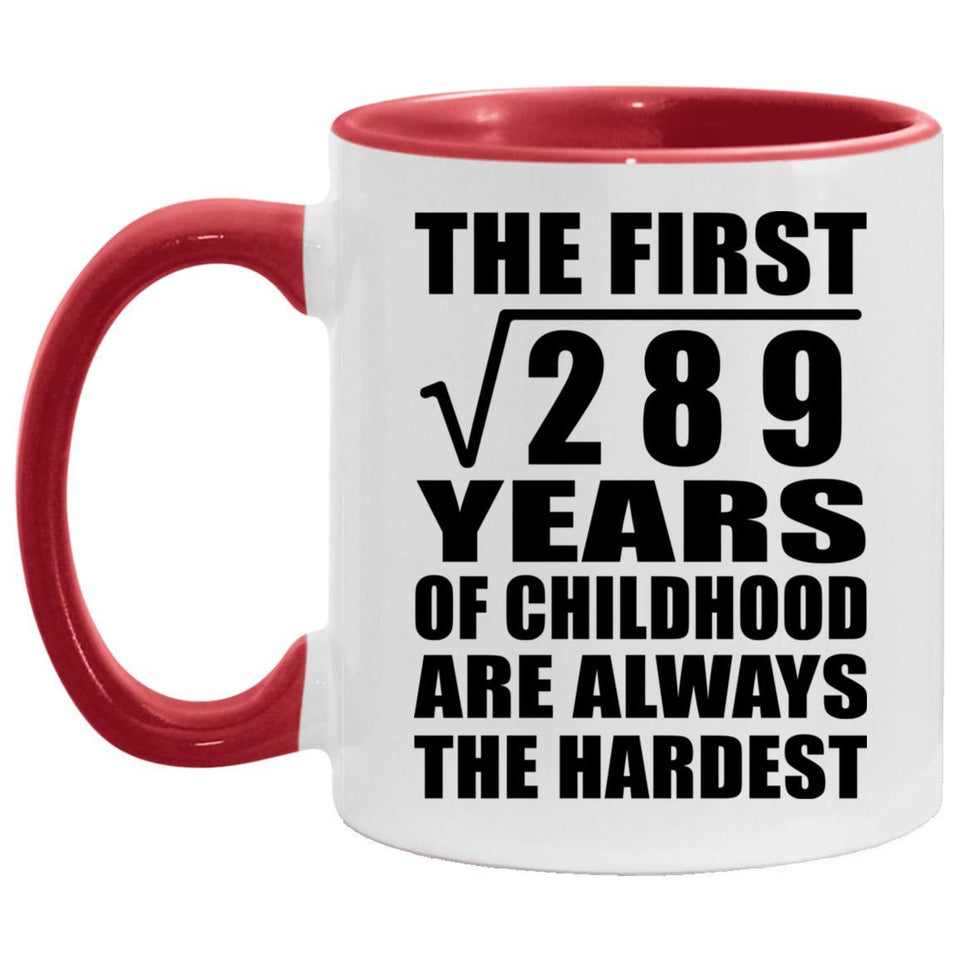 17th Birthday Square Root of 289 Years of Childhood - 11oz Accent Mug Red