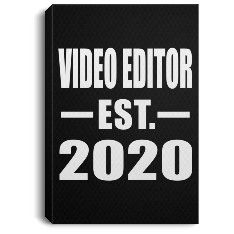 Video Editor Established EST. 2020 - Canvas Portrait