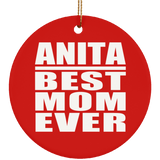 Anita Best Mom Ever - Circle Ornament