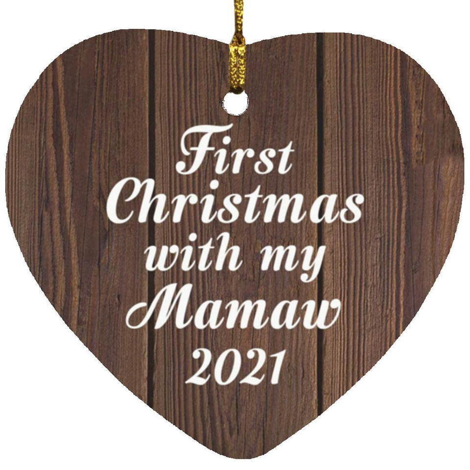 First Christmas With My Mamaw 2021 - Heart Ornament D