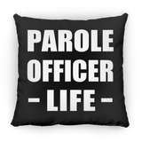 Parole Officer Life - Throw Pillow Black