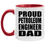 Proud Petroleum Engineer Dad - 11oz Accent Mug Red