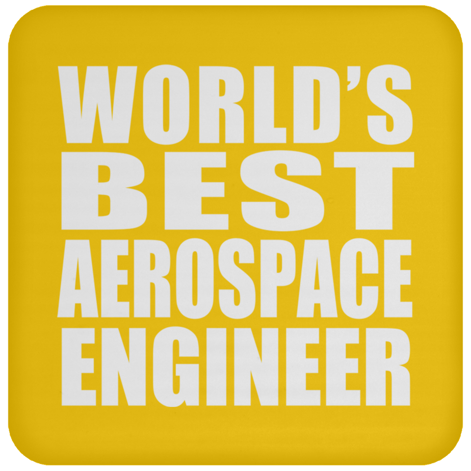 World's Best Aerospace Engineer - Drink Coaster