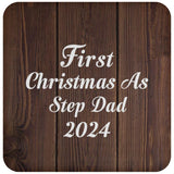 First Christmas As Step Dad 2024 - Drink Coaster D