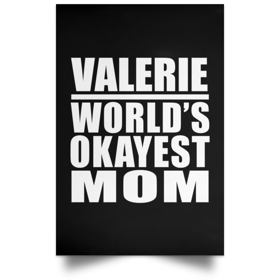 Valerie World's Okayest Mom - Poster Portrait
