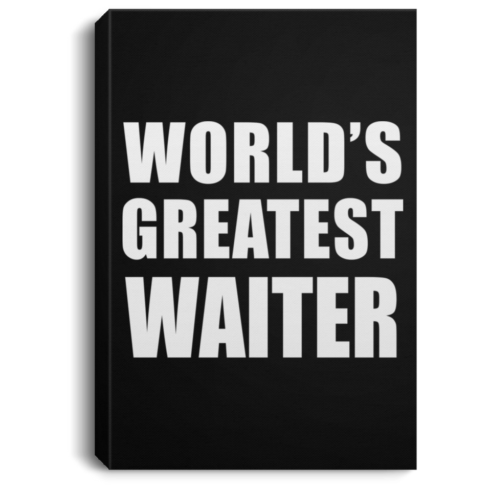World's Greatest Waiter - Canvas Portrait