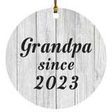 Grandpa Since 2023 - Circle Ornament F