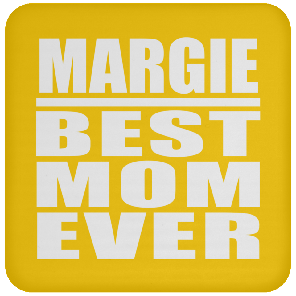 Margie Best Mom Ever - Drink Coaster