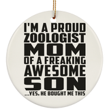 Proud Zoologist Mom Of Awesome Son - Circle Ornament
