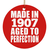 117th Birthday Made In 1907 Aged To Perfection - Circle Ornament