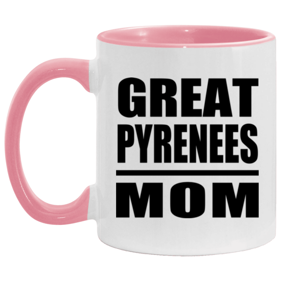 Great Pyrenees Mom - 11oz Accent Mug Pink