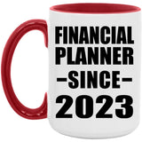 Financial Planner Since 2023 - 15oz Accent Mug Red