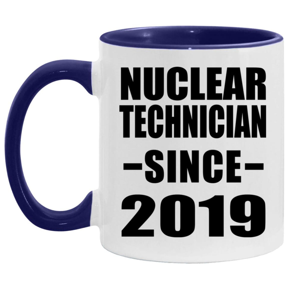 Nuclear Technician Since 2019 - 11oz Accent Mug Purple