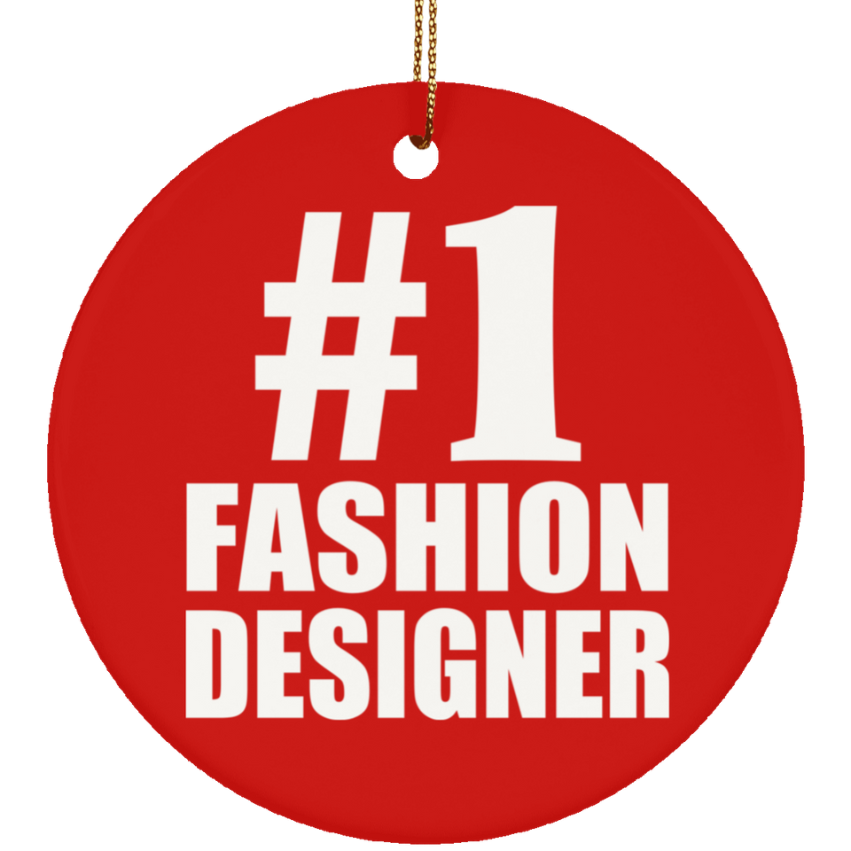 Number One #1 Fashion Designer - Circle Ornament