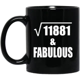 109th Birthday Square Root of 11881 & Fabulous - 11oz Coffee Mug Black