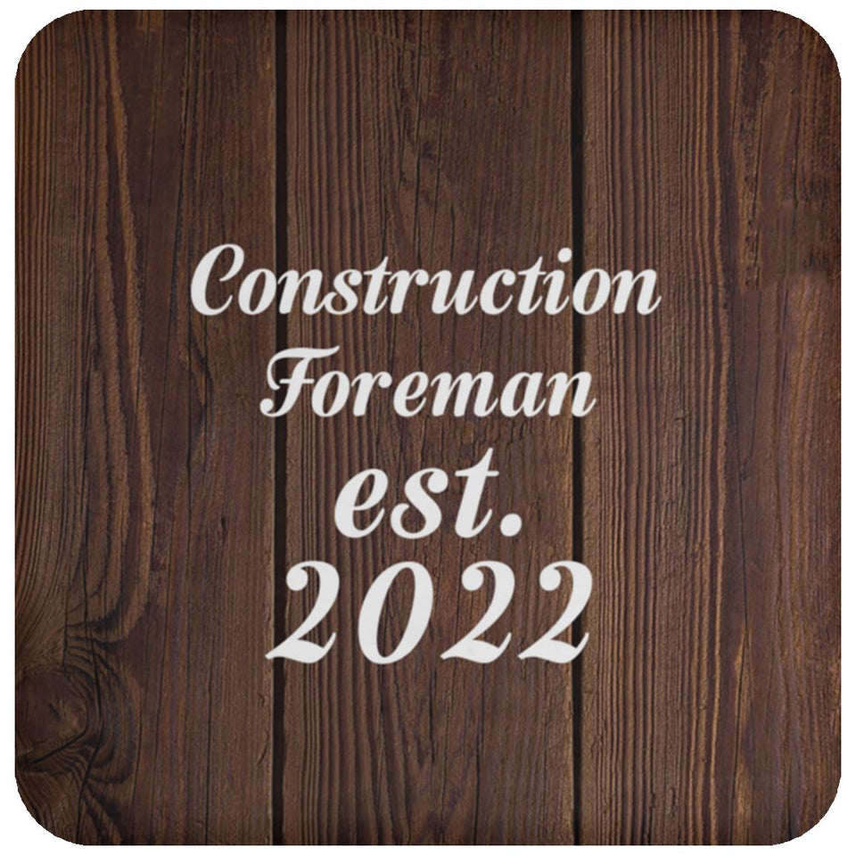 Construction Foreman Established Est. 2022 - Drink Coaster D