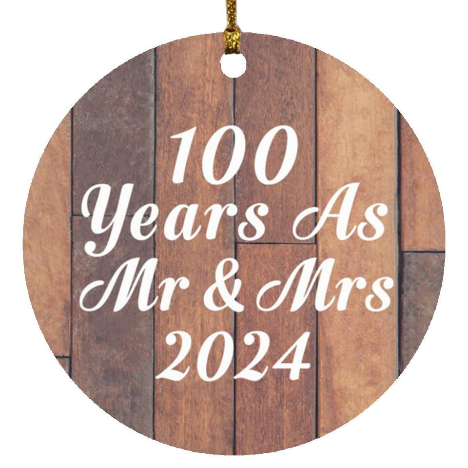 100th Anniversary 100 Years As Mr & Mrs 2024 - Circle Ornament E
