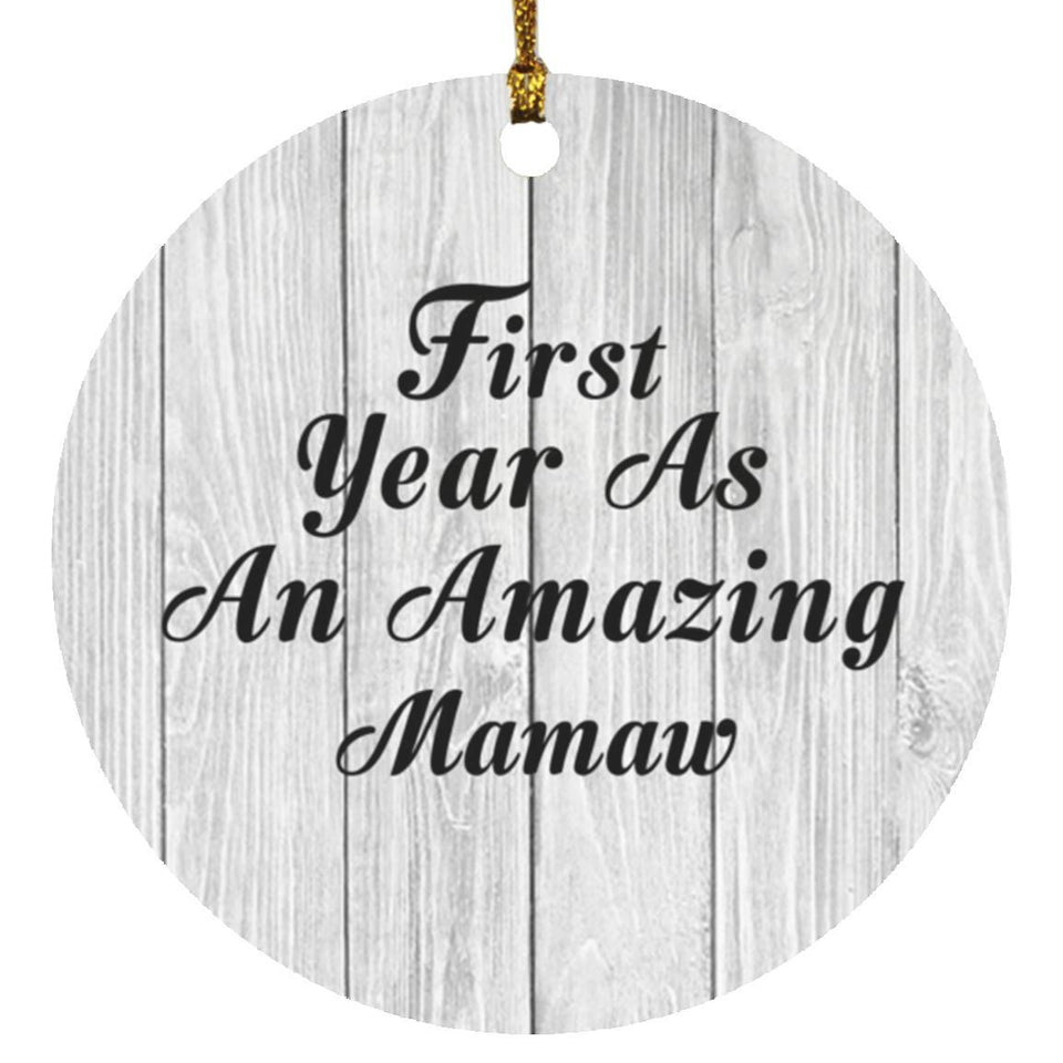 First Year As An Amazing Mamaw - Circle Ornament F