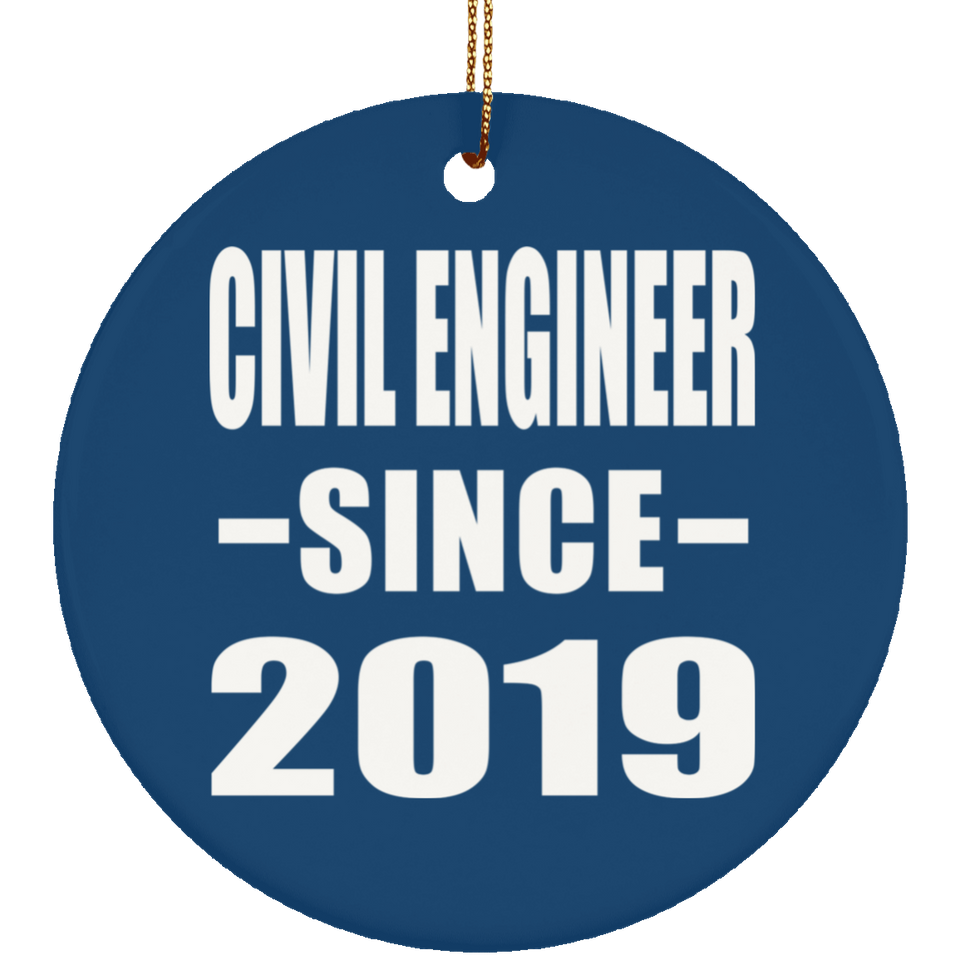 Civil Engineer Since 2019 - Circle Ornament