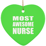 Most Awesome Nurse - Heart Ornament