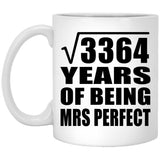 58th Anniversary Square Root of 3364 Years of Mrs Perfect - 11oz Coffee Mug
