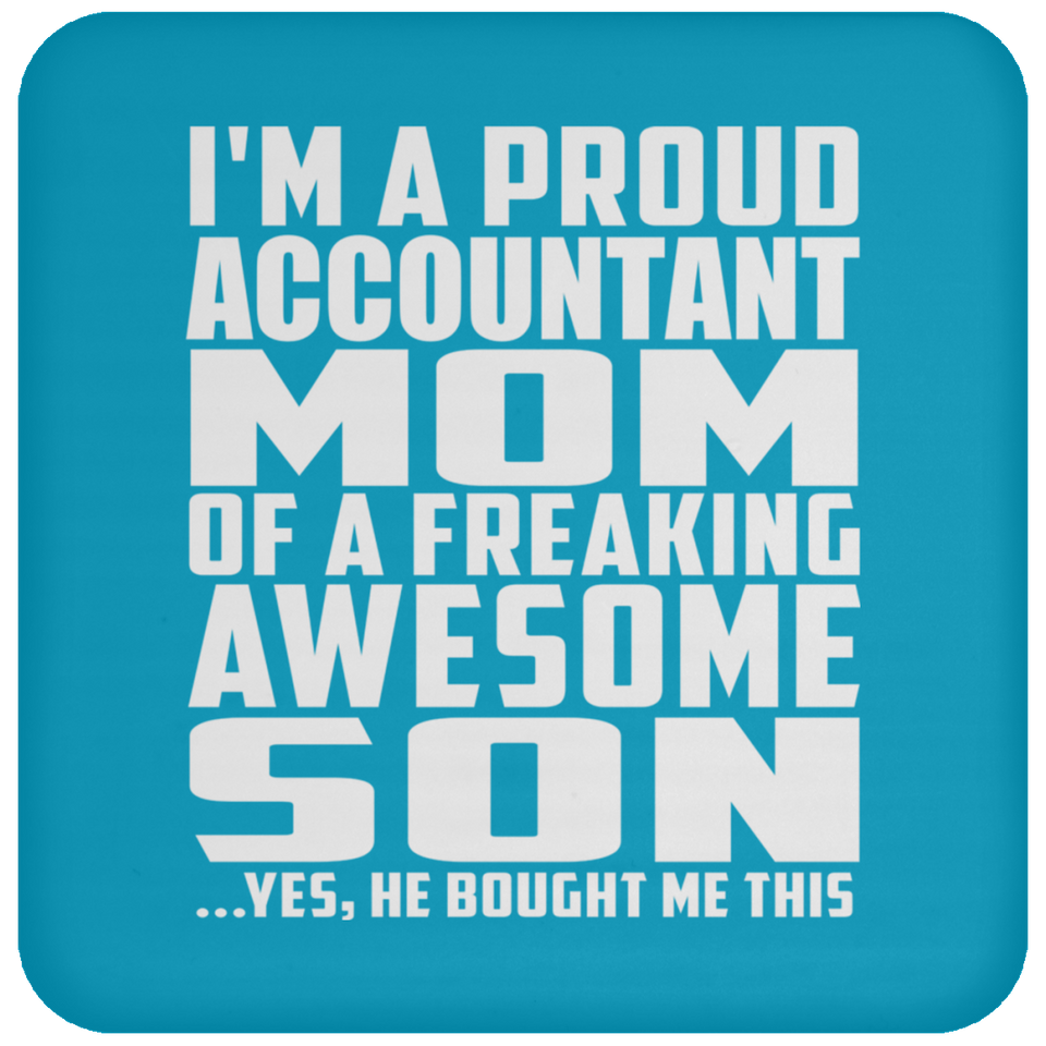 Proud Accountant Mom Of Awesome Son - Drink Coaster