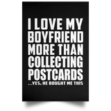 I Love My Boyfriend More Than Collecting Postcards - Poster Portrait