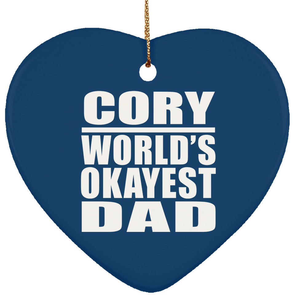 Cory World's Okayest Dad - Heart Ornament