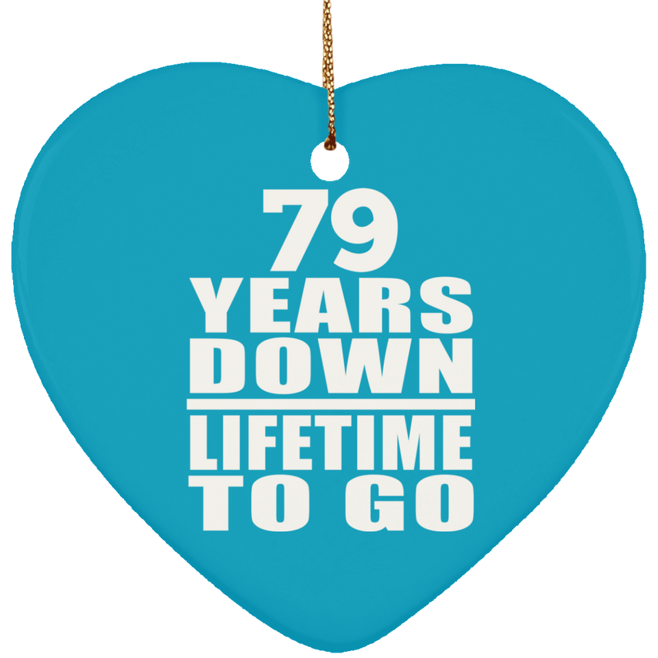 79th Anniversary 79 Years Down Lifetime To Go - Heart Ornament