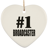 Number One #1 Broadcaster - Heart Ornament